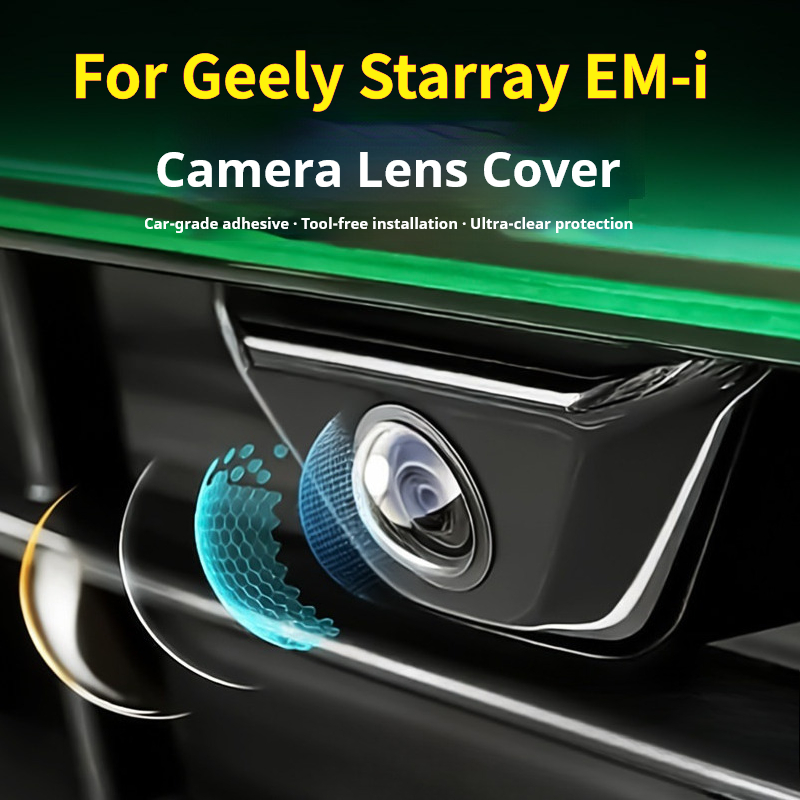 For Geely Starray EM-i Galaxy  - огляд і ціна Camera Lens Protector